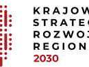 Ważne konsultacje społeczne projektu Krajowej Strategii Rozwoju Regionalnego 2030 (KSRR 2030) w Województwie Świętokrzyskim.