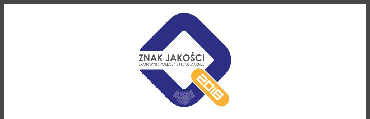 Znaki Jakości Ekonomii Społecznej i Solidarnej 2018 - ogłoszenie konkursu